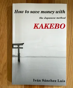How to Save Money with the Japanese Method Kakebo