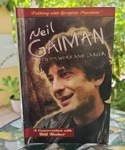 Neil Gaiman on His Work and Career*