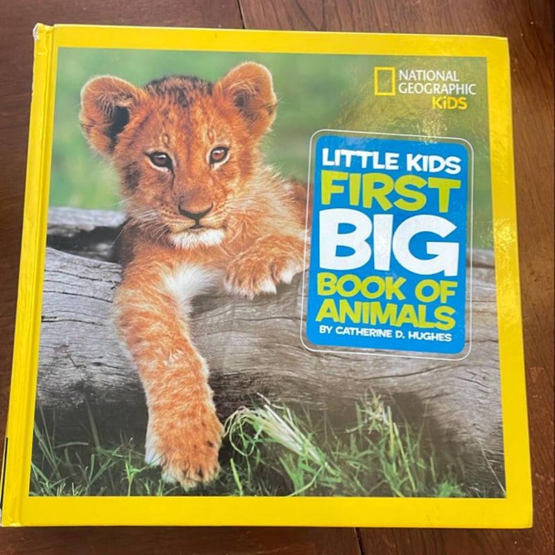 National Geographic Little Kids First Big Book of Animals