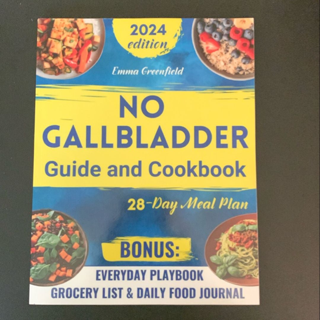 No Gallbladder Guide and Cookbook