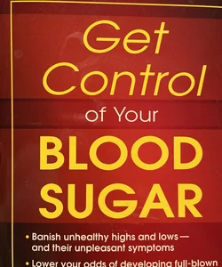 Get Control of Your Blood Sugar