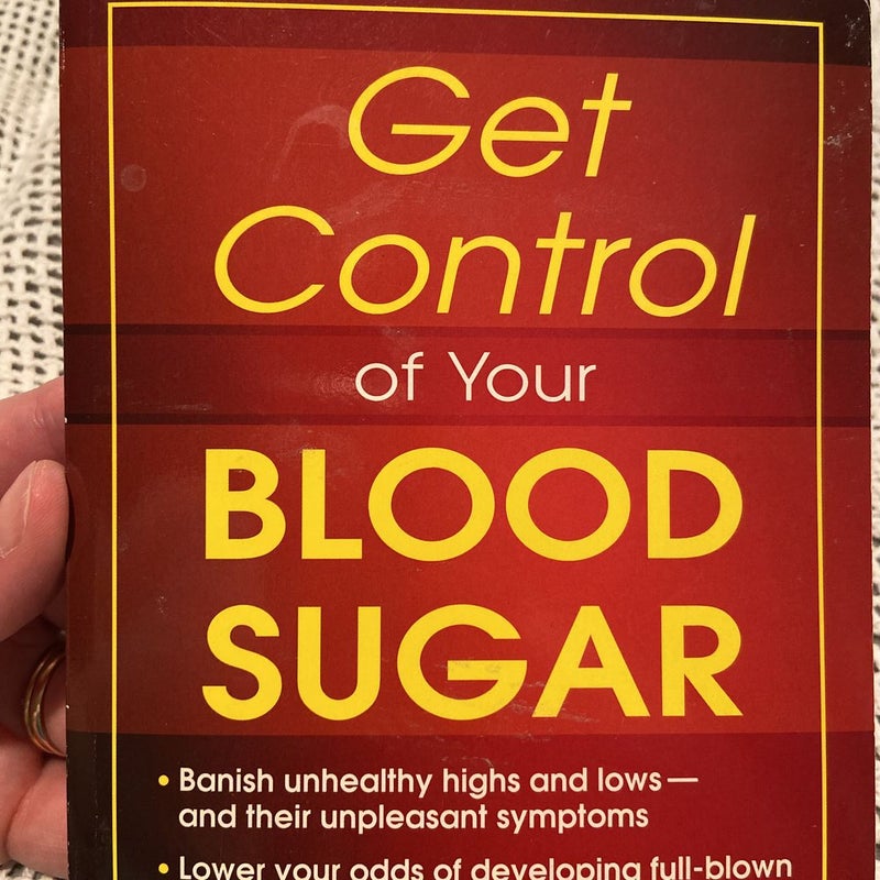 Get Control of Your Blood Sugar