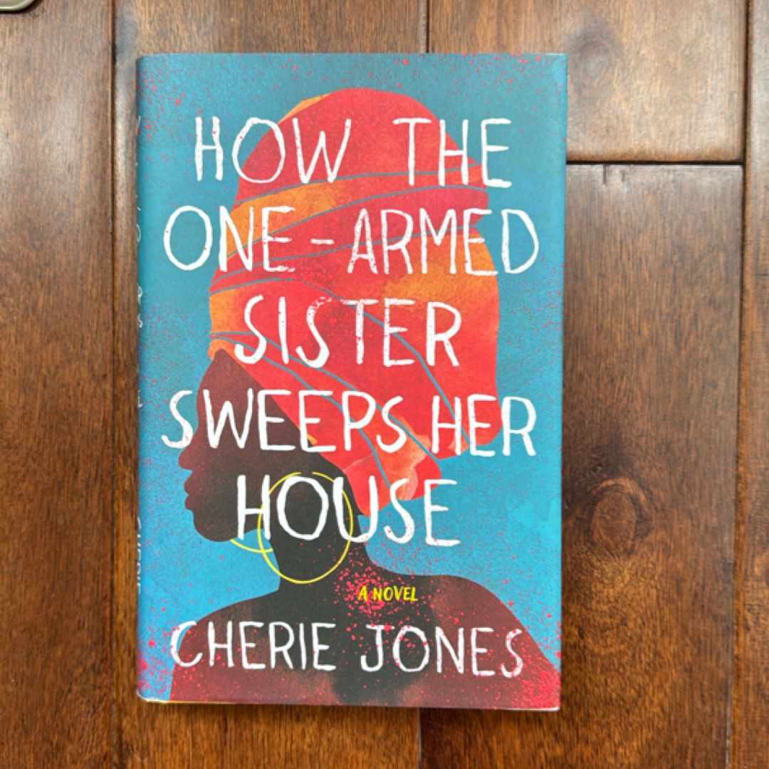 How the One-Armed Sister Sweeps Her House