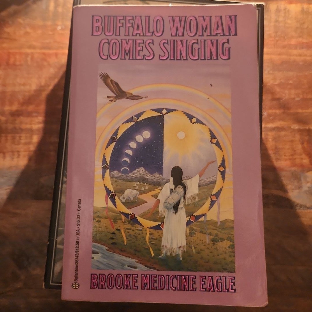 Buffalo Woman Comes Singing