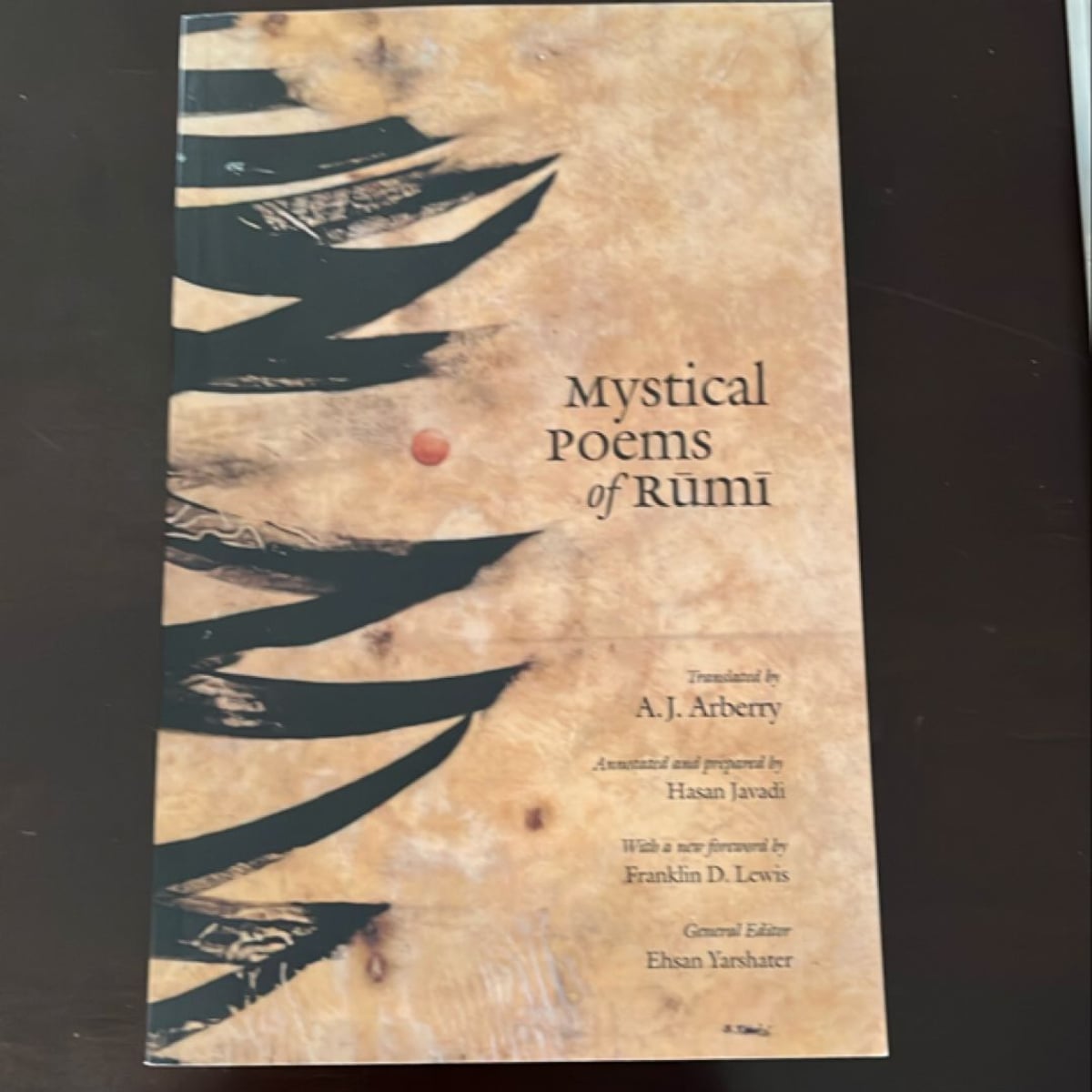 The Mystical Poems of Rumi 1 by Jalâl Al-Din Rumi, A. J. Arberry