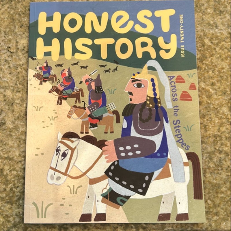 Honest History - Across the Steppes