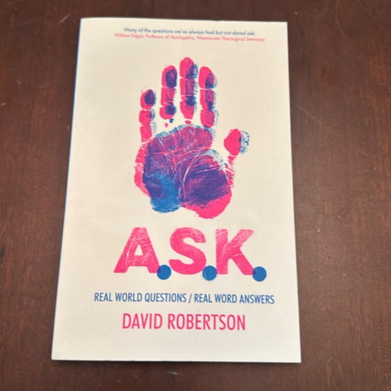 A.S.K. Real World Questions/ Real Word Answers by David Robertson