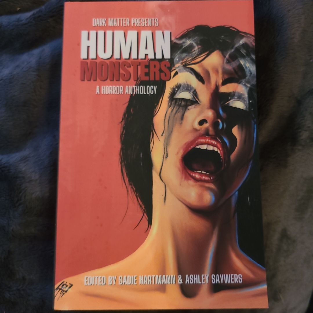 Dark Matter Presents Human Monsters