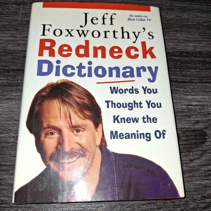 Jeff Foxworthy's Redneck Dictionary