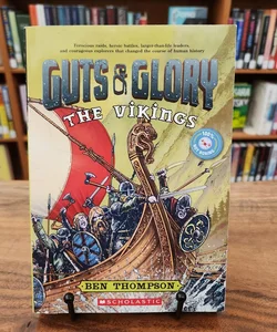 Guts and Glory: The Vikings