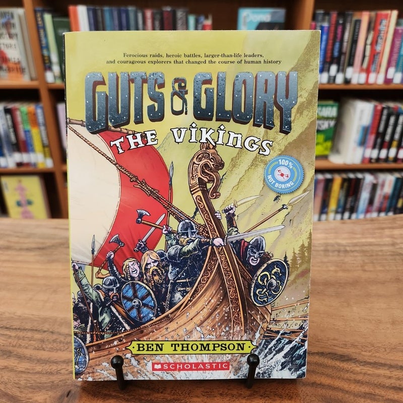 Guts and Glory: The Vikings
