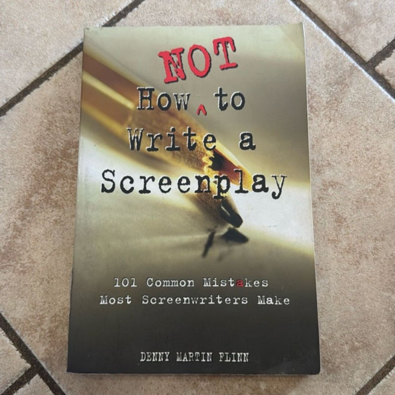 How Not to Write a Screenplay