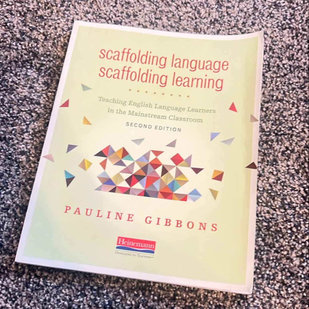 Scaffolding Language, Scaffolding Learning, Second Edition