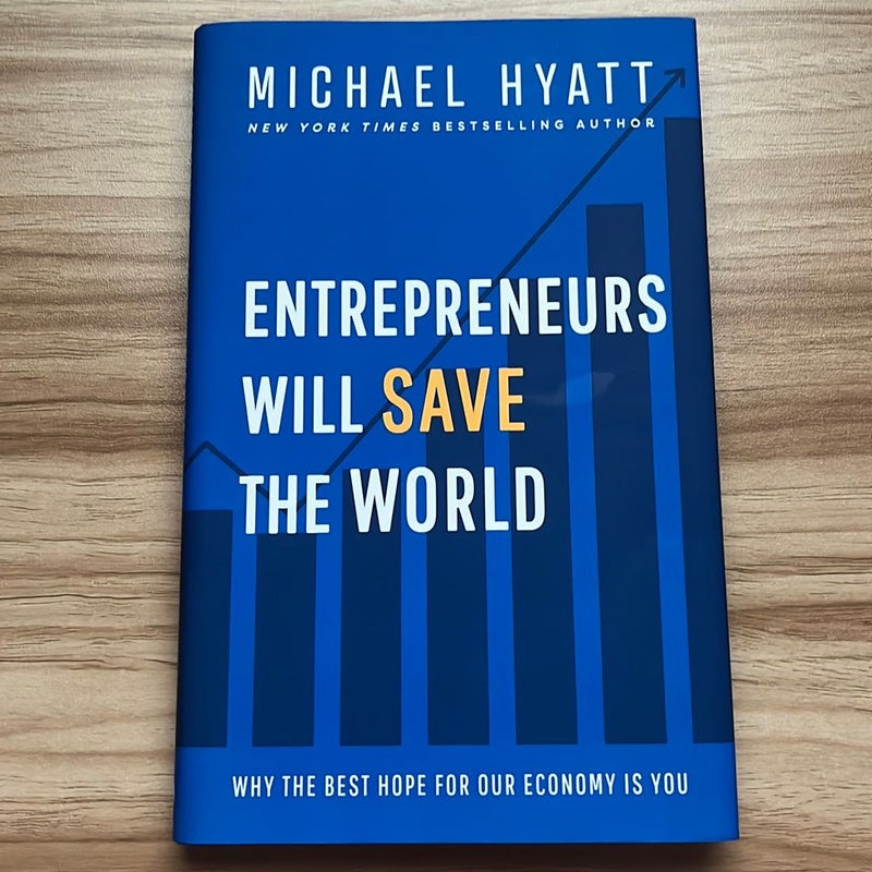 Entrepreneurs Will Save the World