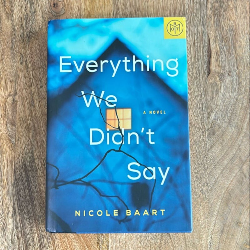 Everything We Didn’t Say