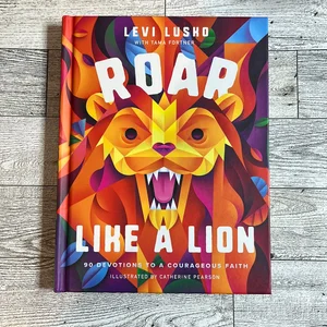 Roar Like a Lion