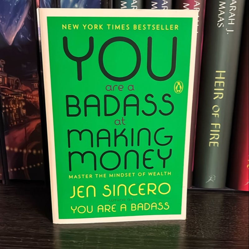 You Are a Badass at Making Money