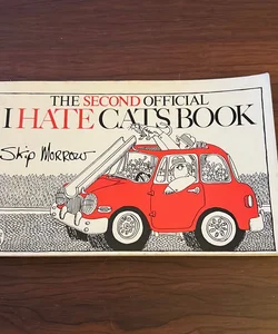 The Second Official I Hate Cats Book