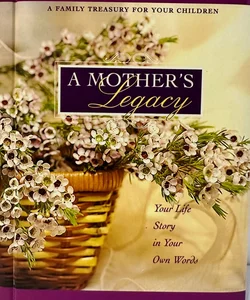 A Mother's Legacy Journal