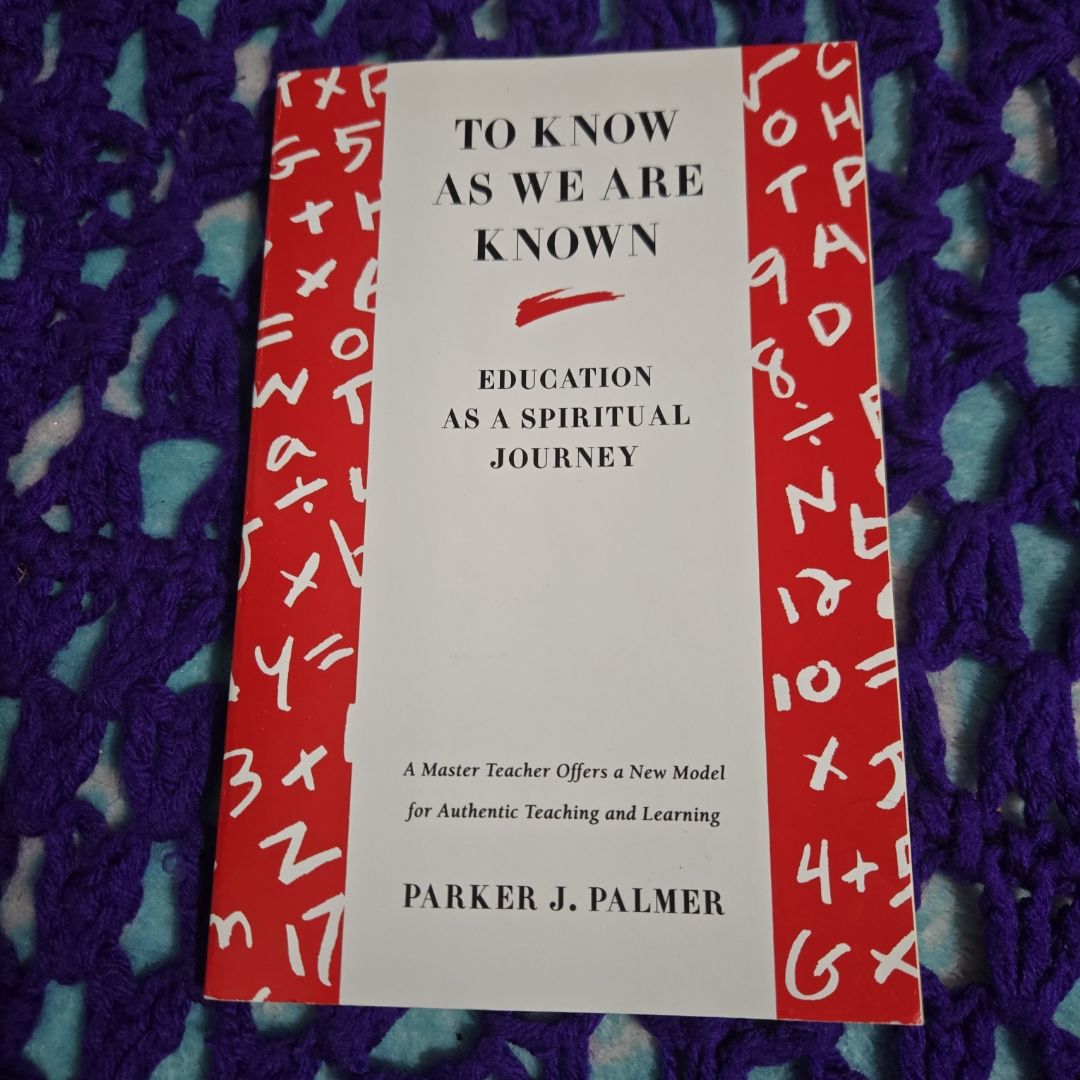 To Know As We Are Known