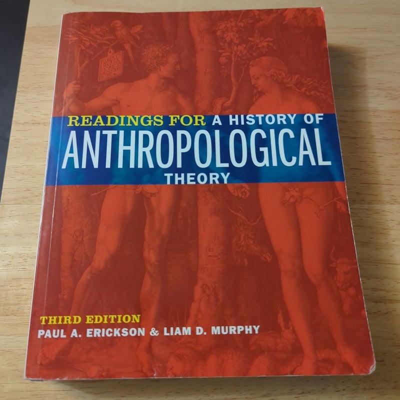 Readings for a History of Anthropological Theory