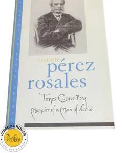 Times Gone By: Memoirs of a Man of Action (Library of Latin America)