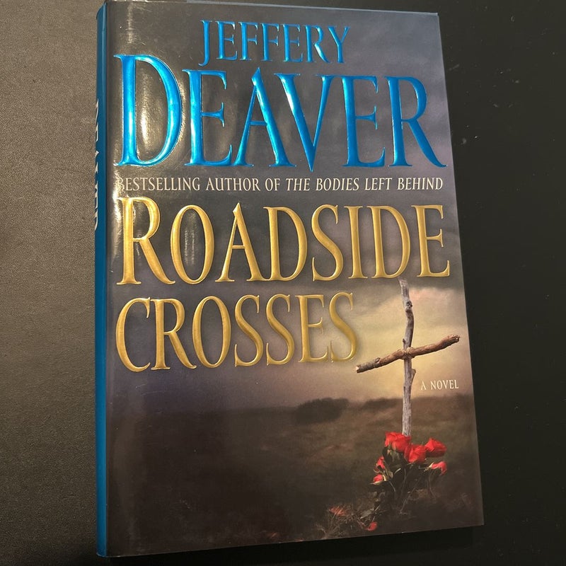 Roadside Crosses by Jeffery Deaver, Hardcover | Pangobooks