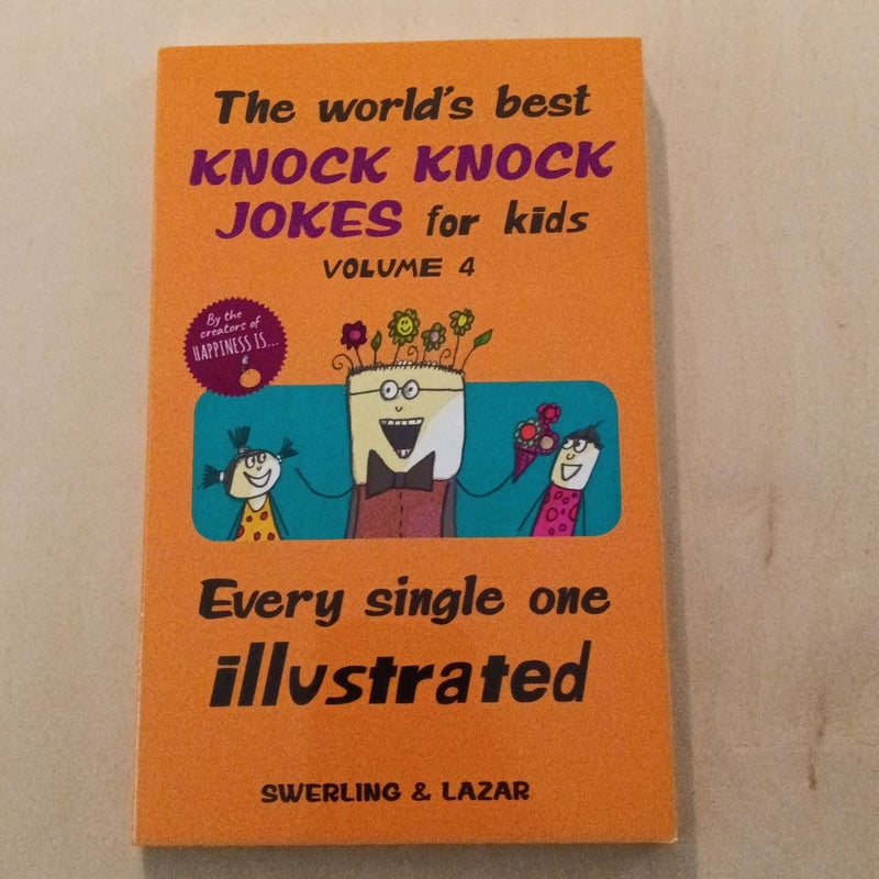 The World's Best Knock Knock Jokes for Kids Volume 4