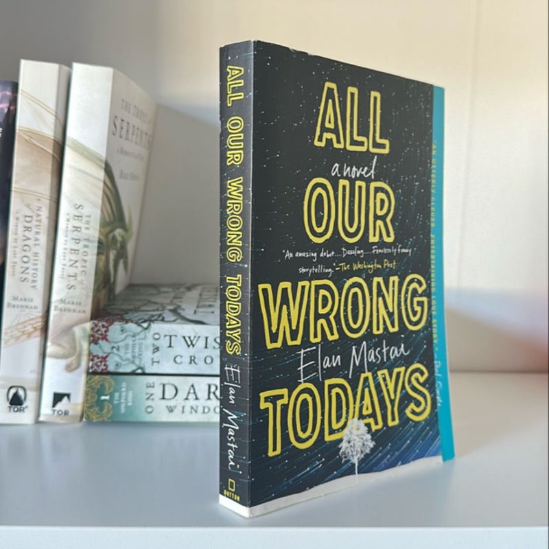 All Our Wrong Todays