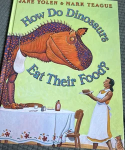 How Do Dinosaurs Eat Their Food? 
