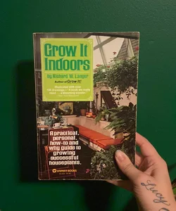 Grow It Indoors