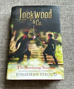 Lockwood and Co. the Screaming Staircase