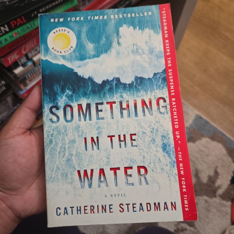 Something in the Water