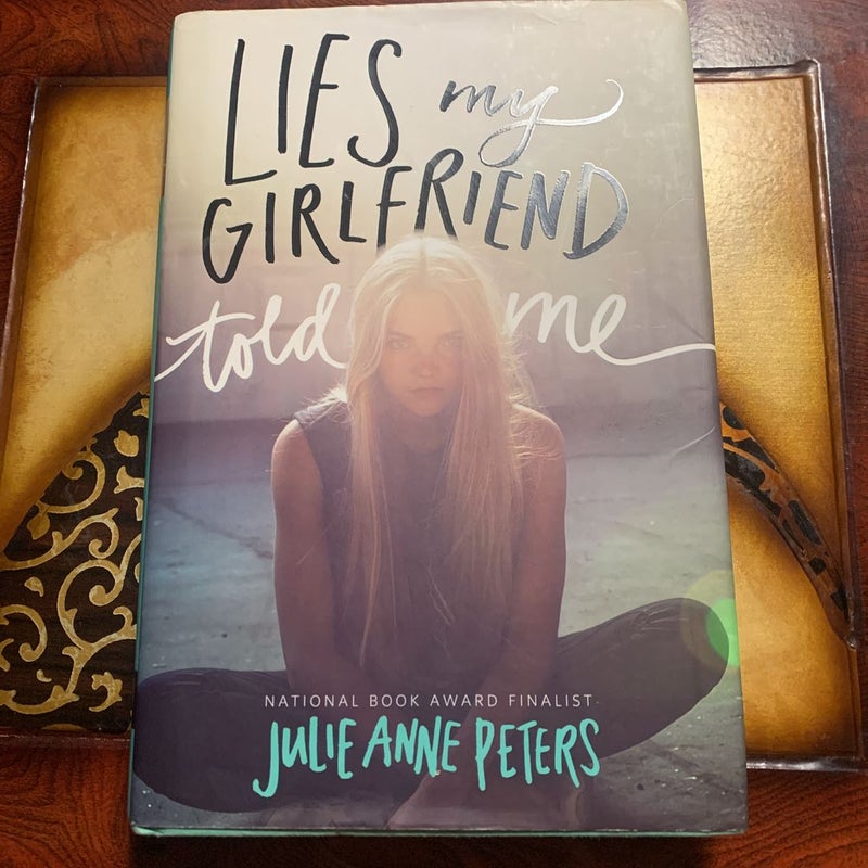 Lies My Girlfriend Told Me
