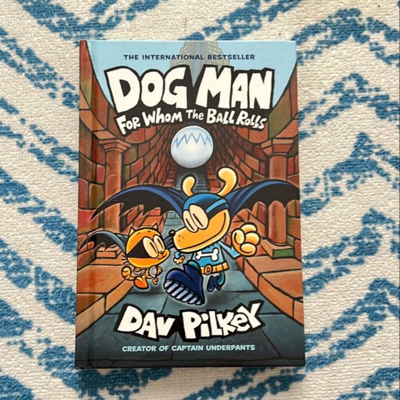 Dog Man for Whom the Ball Rolls