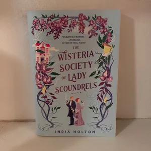 The Wisteria Society of Lady Scoundrels