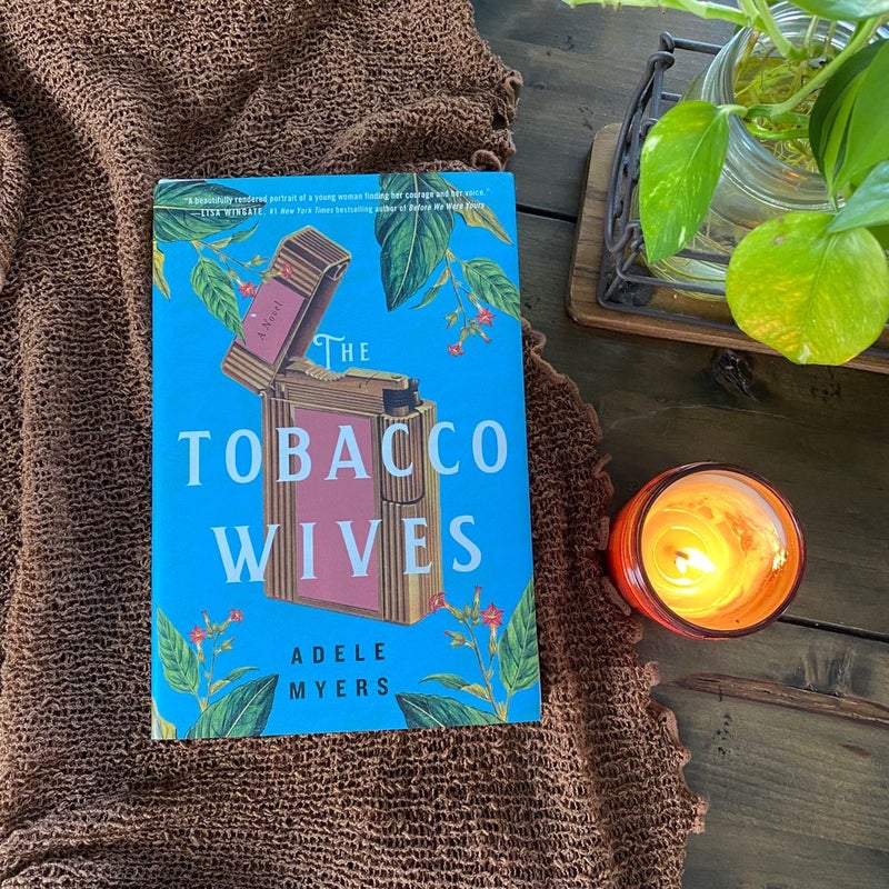 The Tobacco Wives