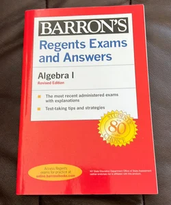 Regents Exams and Answers Algebra I Revised Edition