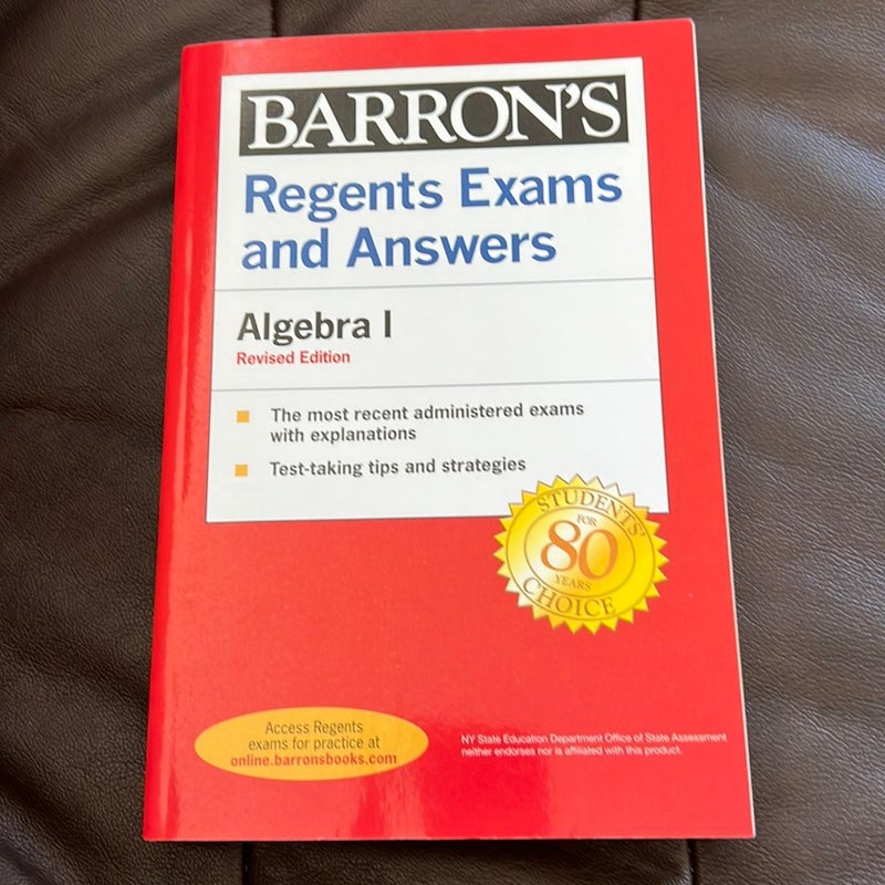 Regents Exams and Answers Algebra I Revised Edition