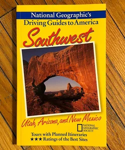 National Geographic Driving Guide to America, Southwest