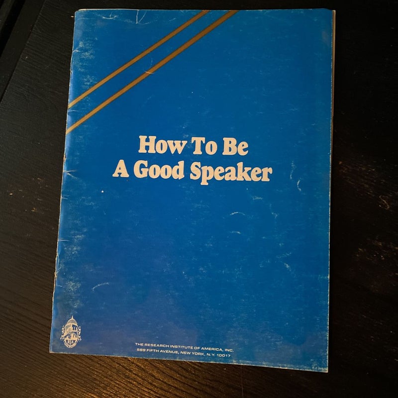 How to be a good speaker