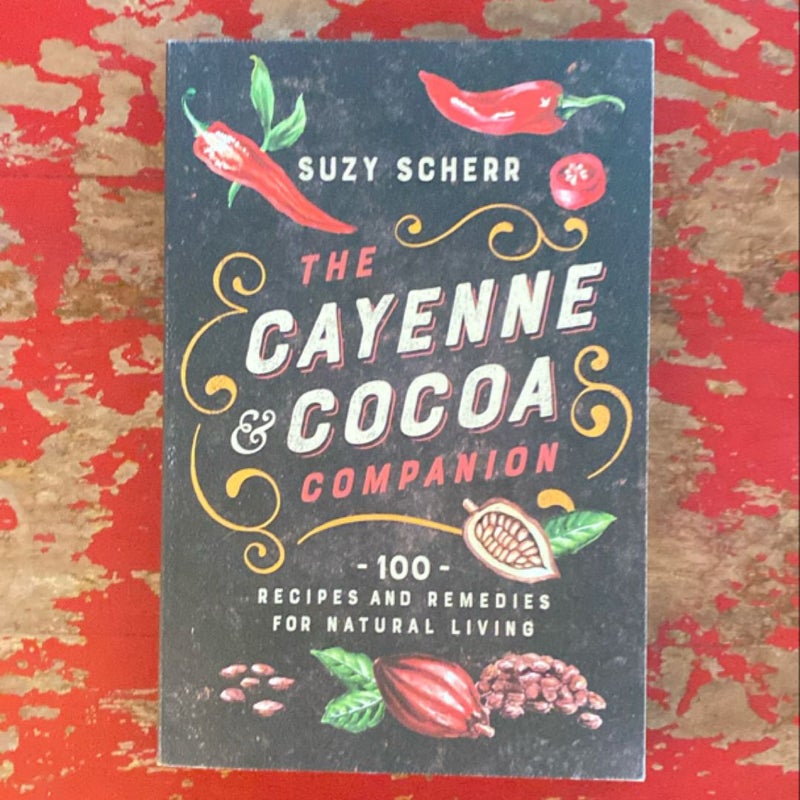 The Cayenne and Cocoa Companion