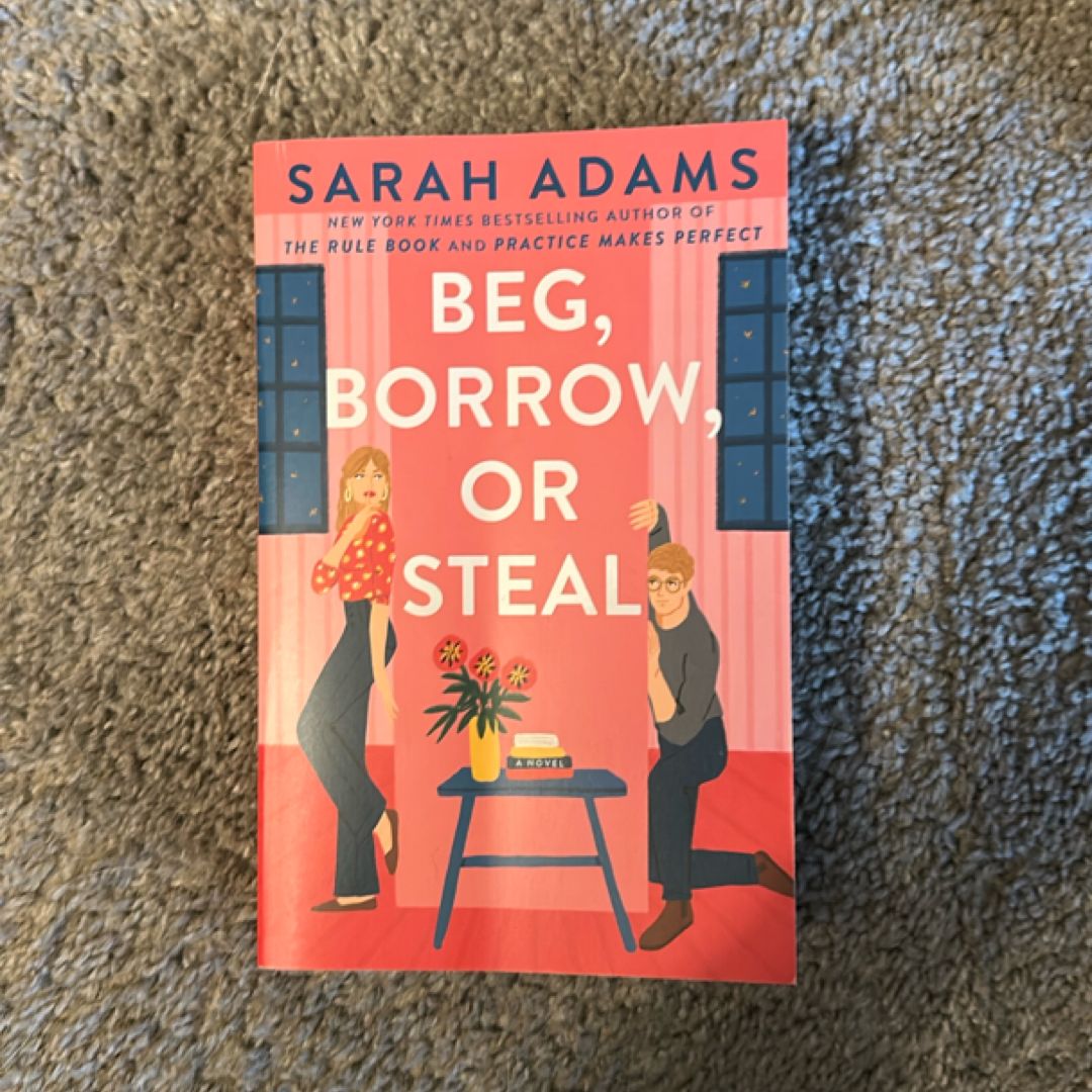 Beg, Borrow, or Steal