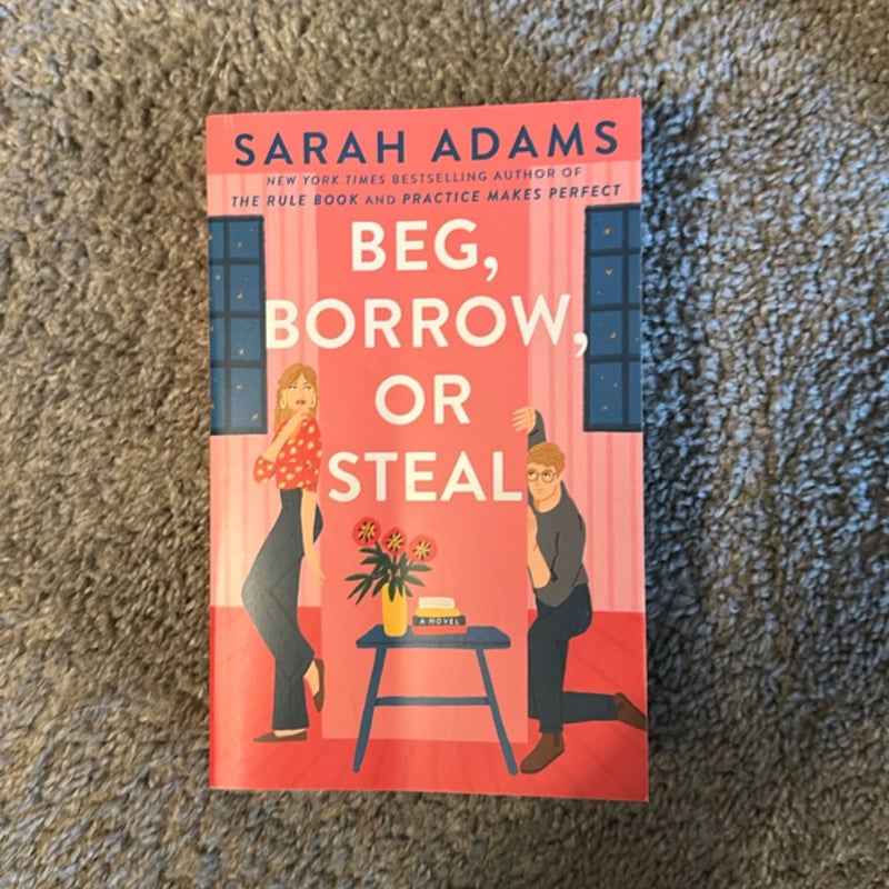 Beg, Borrow, or Steal