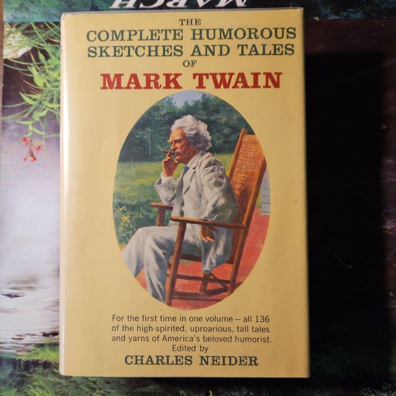 The Complete Humorous Sketches and Tales of Mark Twain