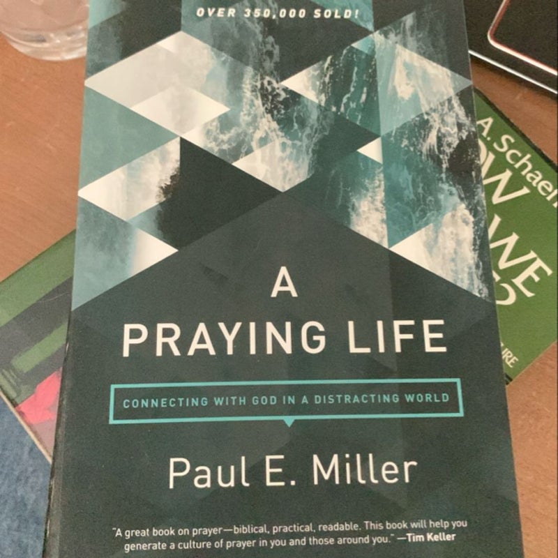 A Praying Life