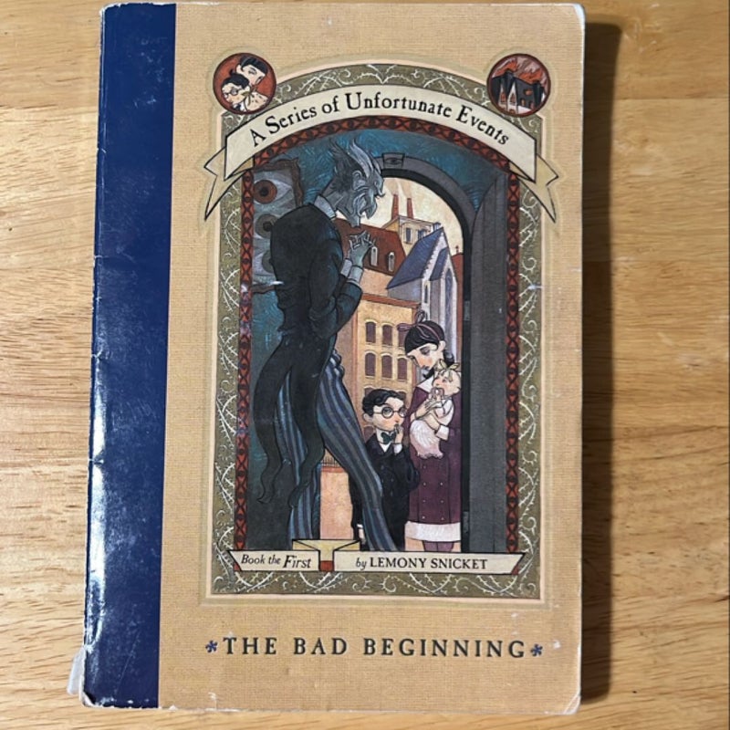 The Bad Beginning