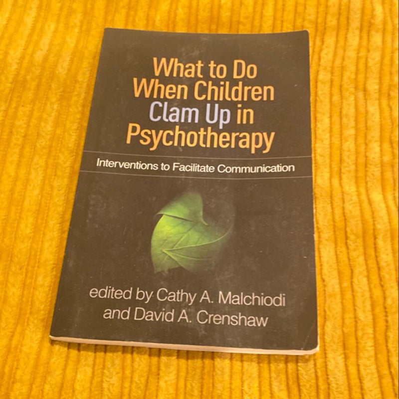 What to Do When Children Clam up in Psychotherapy