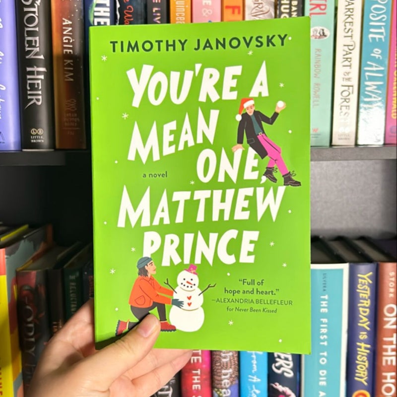 You're a Mean One, Matthew Prince