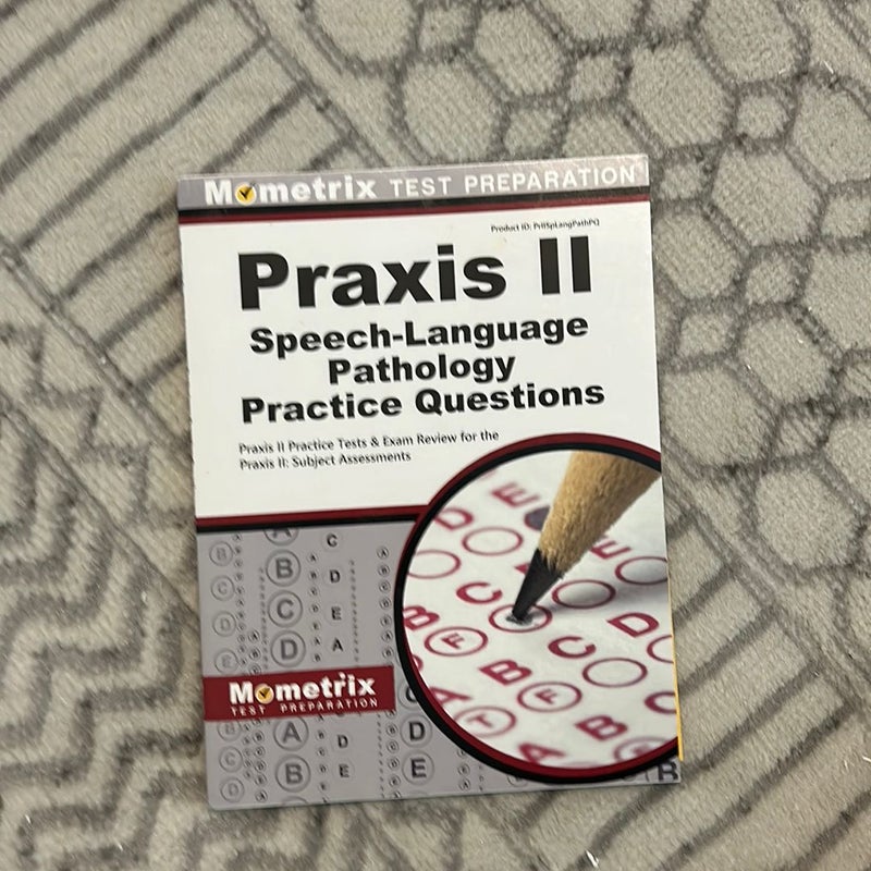 Praxis II Speech-Language Pathology Practice Questions